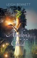Avalon\'s Child di Leigh Bennett edito da Booktrope Editions