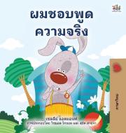 I Love to Tell the Truth (Thai Children's Book) di Kidkiddos Books edito da KidKiddos Books Ltd.