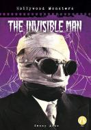 The Invisible Man di Kenny Abdo edito da BOLT!