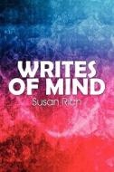 Writes Of Mind di Susan Rich edito da America Star Books