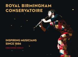 Royal Birmingham Conservatoire di Christopher Morley edito da Elliott & Thompson Limited