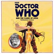 Doctor Who And The Claws Of Axos di Terrance Dicks edito da Bbc Audio, A Division Of Random House