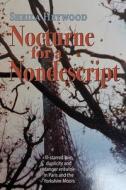 Nocturne For A Nondescript di Sheila Heywood edito da The Choir Press