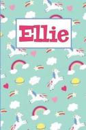 Ellie: Personalized Named Unicorn Journal Notebook Pretty Magical Rainbows & Hearts Cover for Women and Girls Lined Page di Faerie Tree Notebooks edito da INDEPENDENTLY PUBLISHED