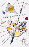 The Recycling di Joey Connolly edito da Carcanet Press Ltd
