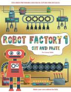 Pre Scissor Skills (Cut and Paste - Robot Factory Volume 1) di James Manning edito da Best Activity Books for Kids