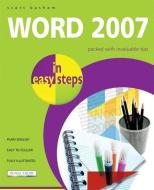 Word 2007 in Easy Steps di Scott Basham edito da IN EASY STEPS LTD