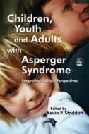 Children Youth Adults Asperger edito da PAPERBACKSHOP UK IMPORT