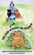 The Toad Beneath the Harrow di Barbara Uzzell edito da New Generation Publishing