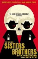 The Sisters Brothers di Patrick deWitt edito da Granta Books