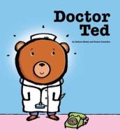 Doctor Ted di Andrea Beaty edito da Simon & Schuster Ltd