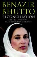 Reconciliation di Benazir Bhutto edito da Simon & Schuster Ltd