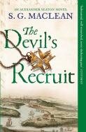 The Devil's Recruit di S. G. MacLean edito da Quercus Publishing