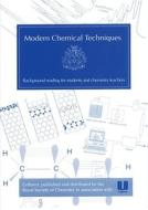 Modern Chemical Techniques di Ben Faust edito da Royal Society of Chemistry