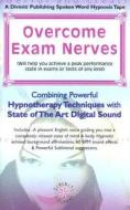 Overcome Exam Nerves di Glenn Harrold edito da Diviniti Publishing