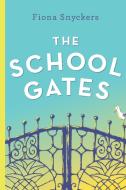 The School Gates di Fiona Snyckers edito da Modjaji Books