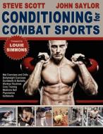 Conditioning for Combat Sports di Steve Scott, John Saylor edito da Turtle Press