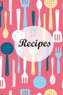 Recipes: : 6*9,110p. Blank Cookbook for Writing Recipes in (Blank Notebooks and Journals) Blank Recipe Book; Blank Cookbook; Pe di Mimic Journal edito da Createspace Independent Publishing Platform