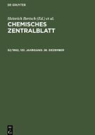 Chemisches Zentralblatt, 52/1962, 133. Jahrgang, 26. Dezember di NO CONTRIBUTOR edito da De Gruyter