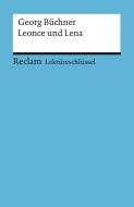 Leonce und Lena. Lektüreschlüssel für Schüler di Georg Büchner edito da Reclam Philipp Jun.