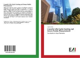 L'analisi Life Cycle Costing nel Green Public Procurement di Isadora Aires edito da Edizioni Accademiche Italiane