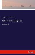 Tales from Shakespeare di Mary Lamb, Charles Lamb edito da hansebooks