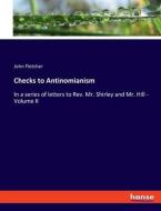 Checks to Antinomianism di John Fletcher edito da hansebooks