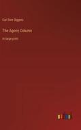 The Agony Column di Earl Derr Biggers edito da Outlook Verlag