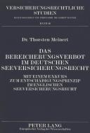 Das Bereicherungsverbot im deutschen Seeversicherungsrecht di Thorsten Meinert edito da Lang, Peter GmbH