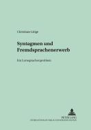 Syntagmen und Fremdsprachenerwerb di Christiane Lütge edito da Lang, Peter GmbH