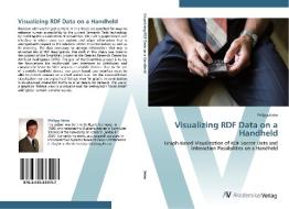 Visualizing RDF Data on a Handheld di Philipp Heim edito da AV Akademikerverlag