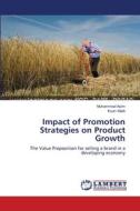 Impact of Promotion Strategies on Product Growth di Muhammad Asim, Ihsan Malik edito da LAP Lambert Academic Publishing