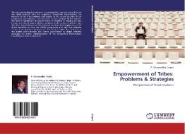 Empowerment of Tribes: Problems & Strategies di P. Viswanadha Gupta edito da LAP Lambert Academic Publishing