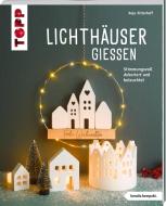 Lichthäuser aus Raysin (kreativ.kompakt) di Anja Ritterhoff edito da Frech Verlag GmbH