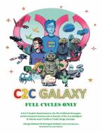 C2C Galaxy (color edition) di George Hohbach, Ehrengard Hohbach, Marcano Scott edito da Books on Demand