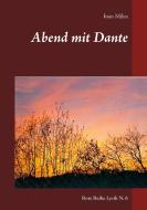 Abend mit Dante di Ioan Milea edito da Books on Demand