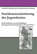 Sozialraumorientierung des Jugendamtes di Marco Szlapka, Thomas Fink edito da Books on Demand