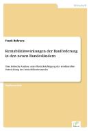 Rentabilitätswirkungen der Bauförderung in den neuen Bundesländern di Frank Behrens edito da Diplom.de