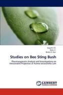 Studies on Bee Sting Bush di Gayathri G., Babu V., Bindu R. Nair edito da LAP Lambert Academic Publishing