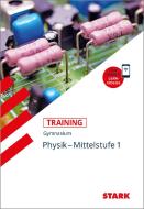 STARK Training Gymnasium - Physik Mittelstufe Band 1 edito da Stark Verlag GmbH