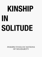 Kinship in Solitude edito da Adocs