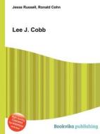 Lee J. Cobb di Jesse Russell, Ronald Cohn edito da Book On Demand Ltd.