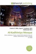 Al-kadhimiya Mosque edito da Vdm Publishing House
