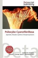 Psilocybe Cyanofibrillosa edito da Betascript Publishing