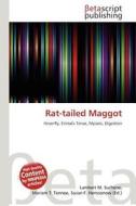 Rat-Tailed Maggot edito da Betascript Publishing
