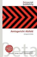 Amtsgericht Alsfeld edito da Betascript Publishing