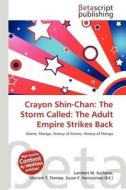 Crayon Shin-Chan: The Storm Called: The Adult Empire Strikes Back edito da Betascript Publishing