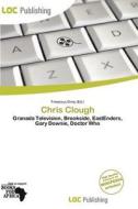 Chris Clough edito da Loc Publishing