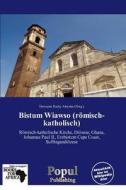 Bistum Wiawso (R Misch-Katholisch) edito da Populpublishing