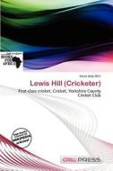 Lewis Hill (cricketer) edito da Cred Press